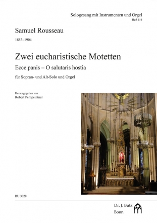 2 eucharistische Motetten (Ecce panis - O salutaris hostia) fr Sopran- und Alt-Solo und Orgel Partitur