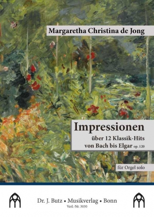 Impressionen ber 12 Klassik-Hits von Bach bis Elgar op.120 fr Orgel