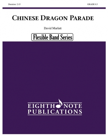 Marlatt, David, Chinese Dragon Parade Flexible Besetzung - 5 stimmig