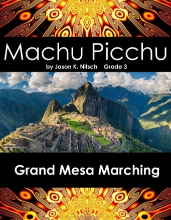 Nitsch, Jason K., Machu Picchu Marching Band