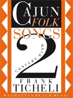 Ticheli, Frank, Cajun Folk Songs II Blasorchester Partitur, Stimmensatz