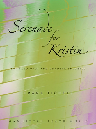 Ticheli, Frank, Serenade for Kristin Blasorchester & Ob Partitur, Stimmensatz