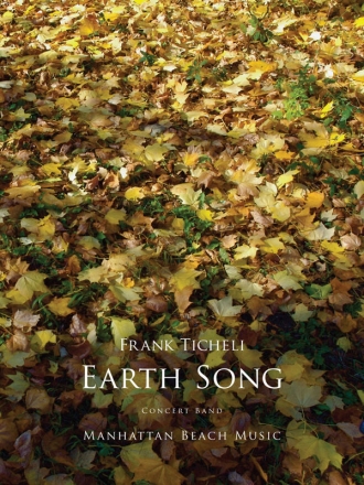 Ticheli, Frank, Earth Song Blasorchester Partitur