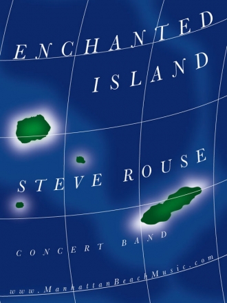 Rouse, Steve, Enchanted Island Blasorchester Partitur