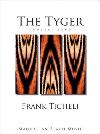 Ticheli, Frank, The Tyger Blasorchester Partitur