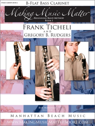 Ticheli, Frank, Rudgers, Gregory B., Making Music Matter I Bs-Klar Buch