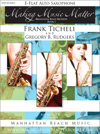 Ticheli, Frank, Rudgers, Gregory B., Making Music Matter I Sax (A) Buch