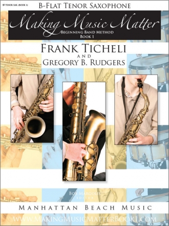 Ticheli, Frank, Rudgers, Gregory B., Making Music Matter I Sax (T) Buch