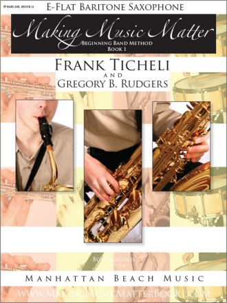 Ticheli, Frank, Rudgers, Gregory B., Making Music Matter I Sax (Bar) Buch