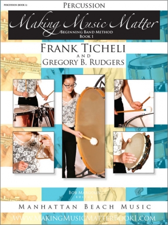 Ticheli, Frank, Rudgers, Gregory B., Making Music Matter I Perc Buch