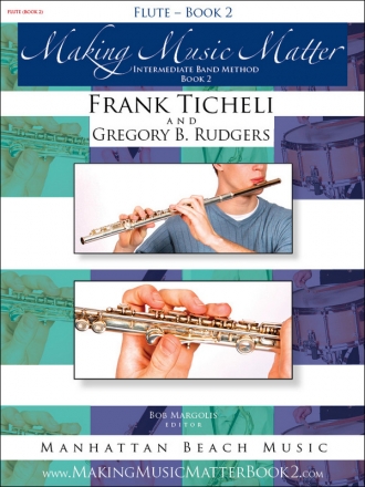 Ticheli, Frank, Rudgers, Gregory B., Making Music Matter II Fl Buch