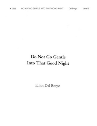 Elliot del Borgo, Do Not Go Gentle Into That Good Night Concert Band Partitur