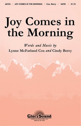 Cindy Berry_Lynne Cox, Joy Comes in the Morning SATB Chorpartitur