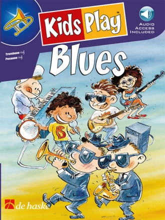 Jaap Kastelein, Kids Play Blues Bb/C Trombone BC/TC Buch + Online-Audio