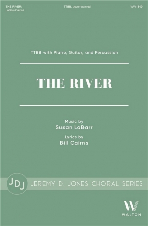 Susan LaBarr, The River TTBB, Piano, Guitar and Percussion Chorpartitur