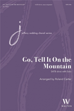 Go, Tell It On the Mountain Solo and SATB a Cappella Chorpartitur