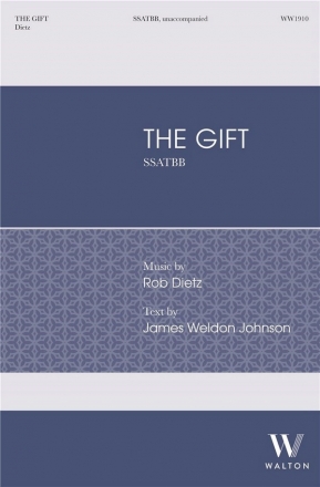 Rob Dietz, The Gift SSATBB a Cappella Chorpartitur