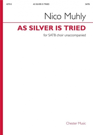 Nico Muhly, As Silver is Tried SATB Chorpartitur