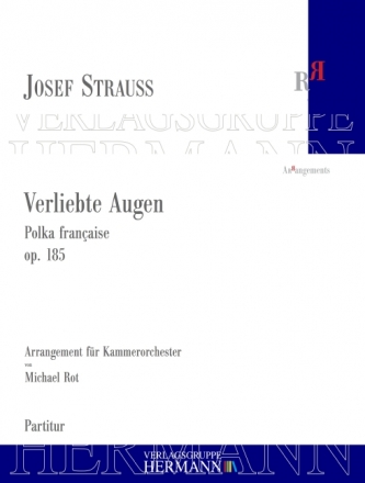 Verliebte Augen op. 185 fr Kammerorchester Partitur