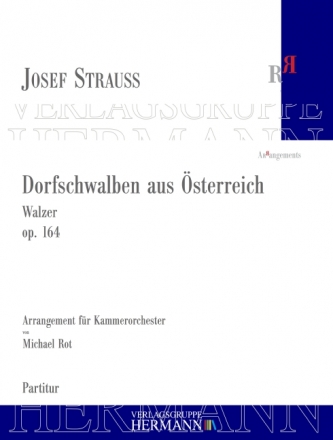 Strau, Josef, Dorfschwalben aus sterreich op. 164 Kammerorchester Partitur