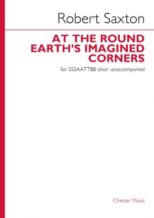 Robert Saxton, At The Round Earth's Imagined Corners SSSAATTBB Unaccompanied Klavierauszug