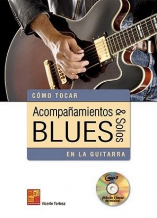 Vicente Tortosa, Acompaamientos e solos blues en la guitarra Gitarre Buch + CD