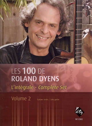 Les 100 de Roland Dyens - L'intgrale vol.2 pour guitare