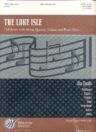 The Lake Isle for mixed chorus, string quartet, guitar and piano Score and instrumental parts