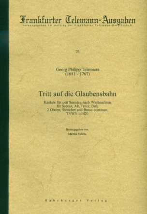 Tritt auf die Glaubensbahn TWV1:1420 fr 4 Stimmn (SATB), 2 Oboen, Streicher und Bc Partitur