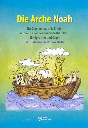 Die Arche Noah fr Sprecher und Orgel Partitur und Text