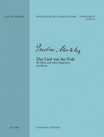 Neue Kritische Gesamtausgabe Supplement Band 2 Das Lied von der Erde fr Gesang (hhere/tiefere Stimme) und Klavier