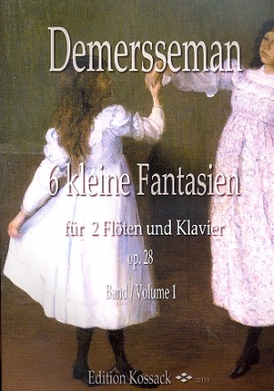 6 kleine Fantasien op.28 Band 1 (Nr.1-3) fr 2 Flten und Klavier Stimmen