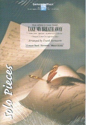 Take my Breath away: for concert band score and parts