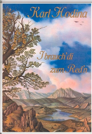 I brauch di zum Red'n: fr Klavier (mit Texten und Akkorden)