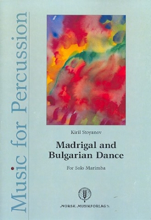 Madrigal and Bulgarian Dance for marimba