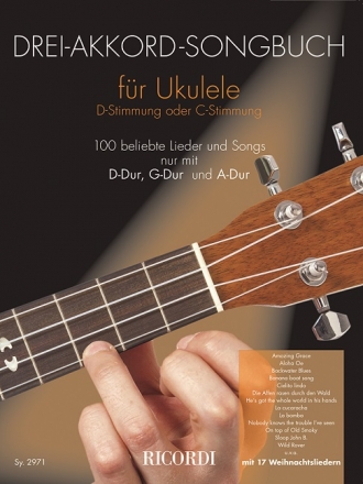 Drei-Akkord-Songbuch fr Ukulele in D- oder C-Stimmung