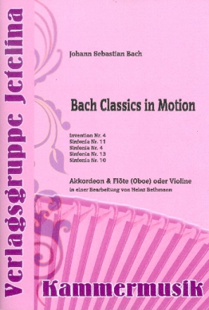 Bach Classics in Motion fr Flte (Oboe/Violine) und Akkordeon Partitur und Stimme