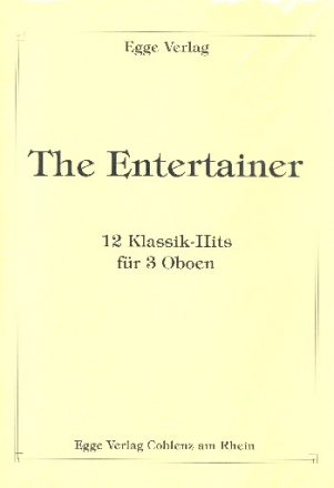 The Entertainer - 12 Klassik-Hits fr 3 Oboen Partitur und Stimmen