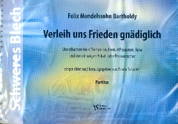 Verleih uns Frieden gndiglich fr 10 Blechblser und gem Chor (Posaunenchor) Partitur und Stimmen fr Solo-Blechblser