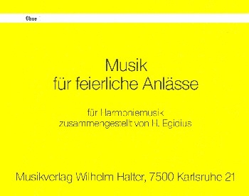 Musik fr feierliche Anlsse fr Blasmusik/Harmoniemusik Oboe 1