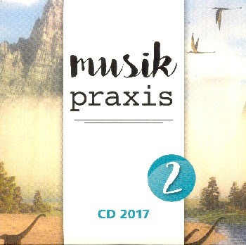 Musikpraxis 2017  Jahres-CD 2