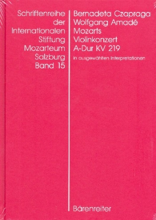 Wolfgang Amad Mozarts Violinkonzert A-Dur KV219 in ausgewhlten Interpretationen