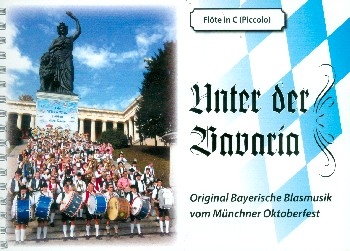 Unter der Bavaria: fr Blasorchester Flte in C hoch/Piccolo