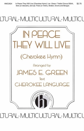 In Peace They Will Live (A Cherokee Hymn) SSAA and Solo Choral Score