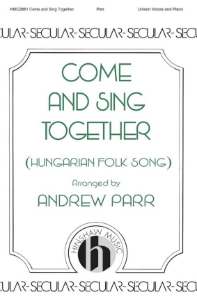 Come and Sing Together Unison Choir Choral Score