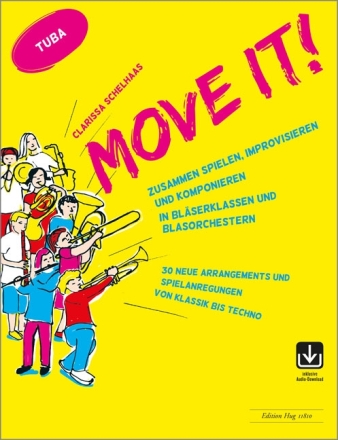 Move it (+Online Audio) fr Blserklassen und Blasorchester Tuba