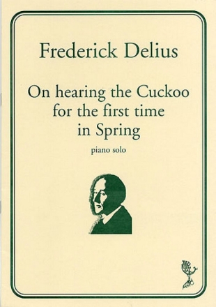 On hearing the Cuckoo for the first Time in Spring: for piano solo