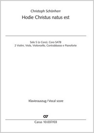 Hodie Christus natus est fr Solo S (oder Chor), gem Chor, Streicher, Klavier Klavierauszug (la)