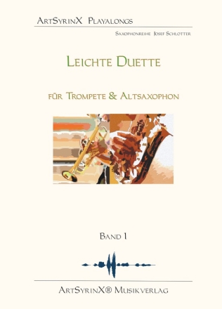 Leichte Duette Band 1 (+CD) fr Trompete und Altsaxophon Spielpartitur