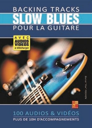 Backing Tracks Slow Blues pour la guitare Guitar Book